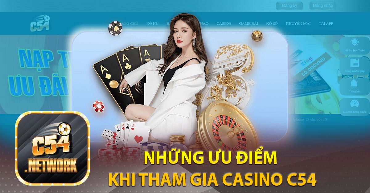 Những ưu điểm khi tham gia Casino 